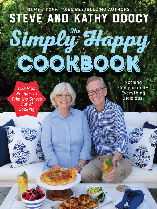 Title details for The Simply Happy Cookbook by Steve Doocy - Available